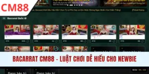 Bacarrat CM88 - Trò Chơi Sòng Bạc Online Đẳng Cấp